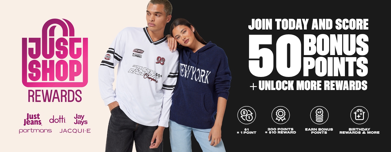 Just Shop Rewards. Join today and score 50 bonus points + unlock more rewards.