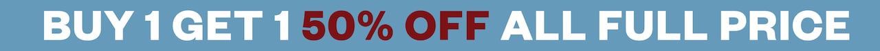 Buy 1 Get 1 50% Off All Full Price