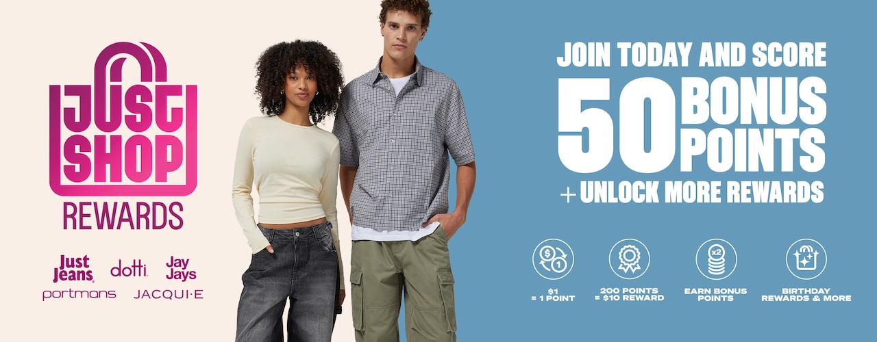 Just Shop Rewards. Join today and score 50 bonus points + unlock more rewards.