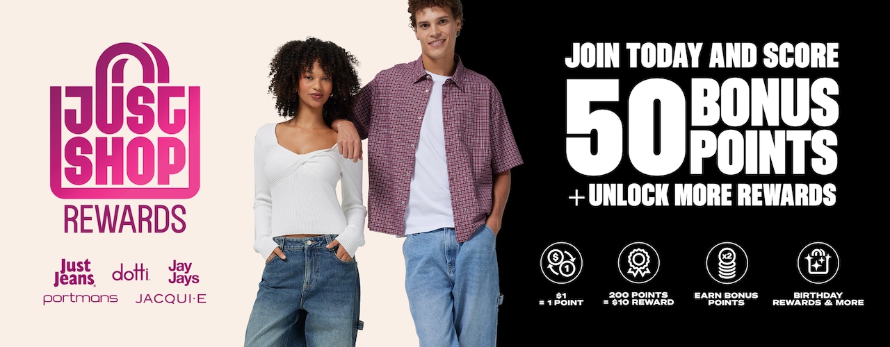 Just Shop Rewards. Join today and score 50 bonus points + unlock more rewards.