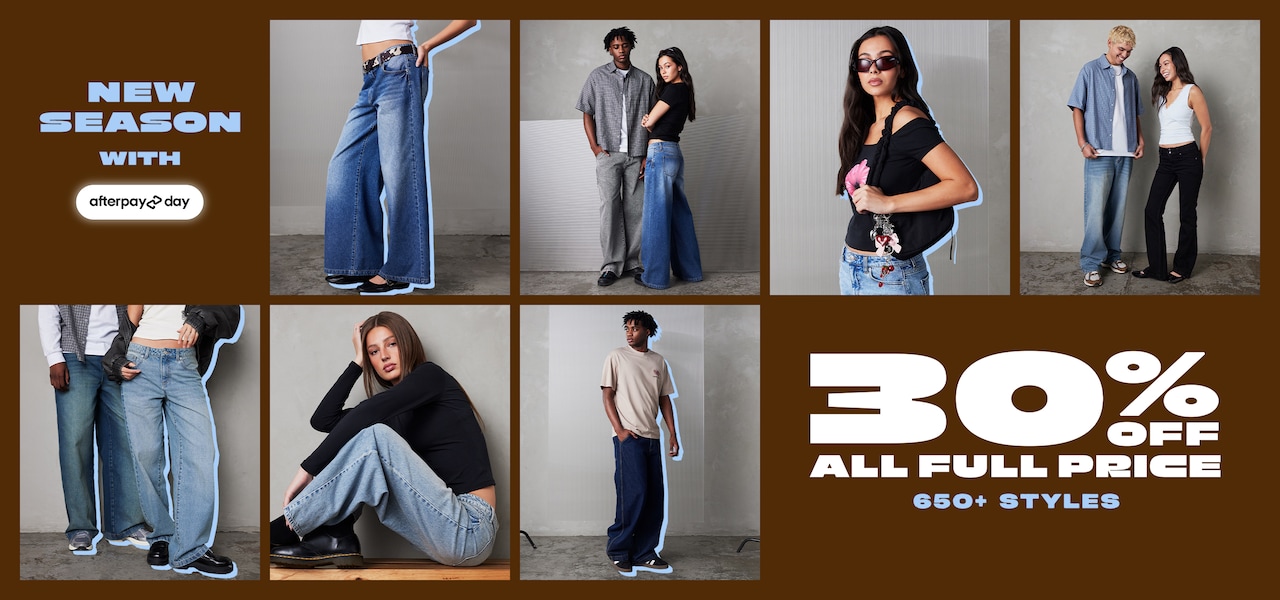 New Season with Afterpay. 30% Off All Full Price