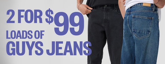 2 For $99 Loads Of Guys Jeans