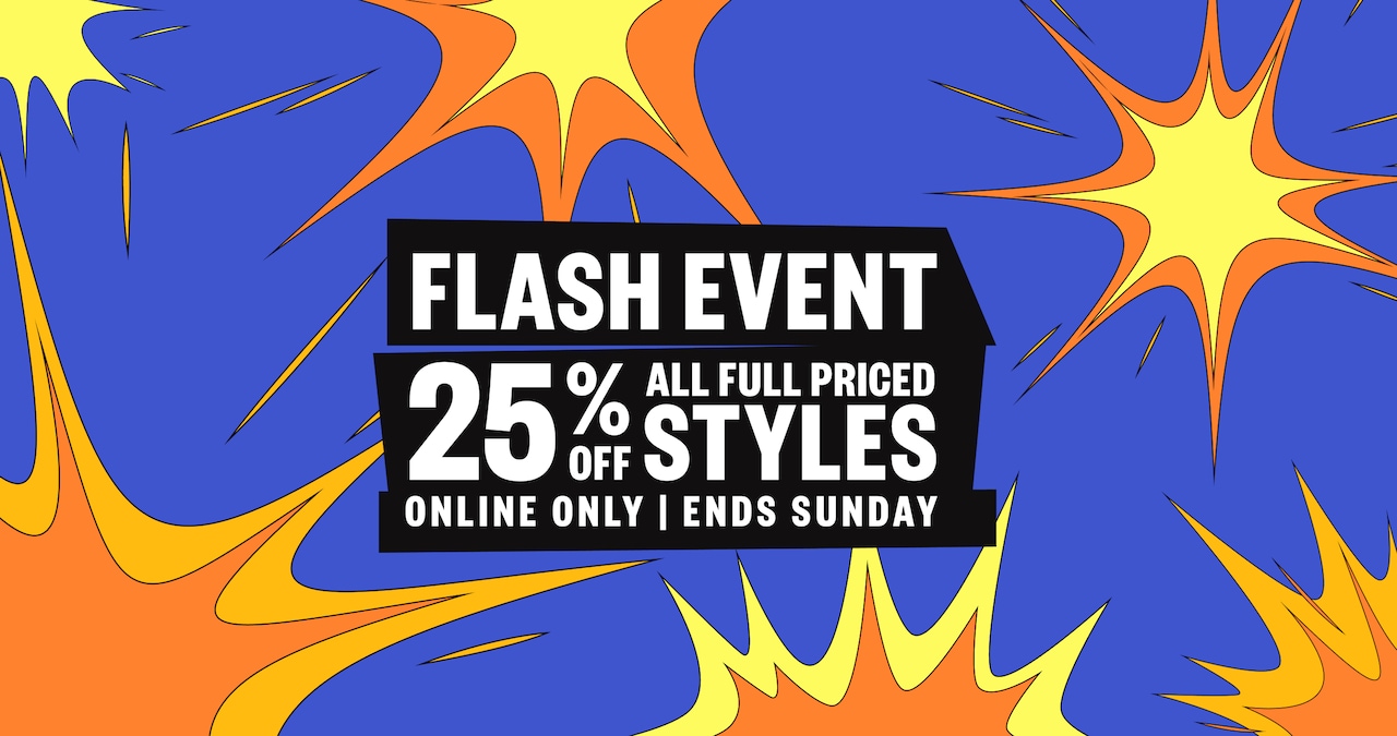 25% Off Full Price Selected Styles. Online Only.