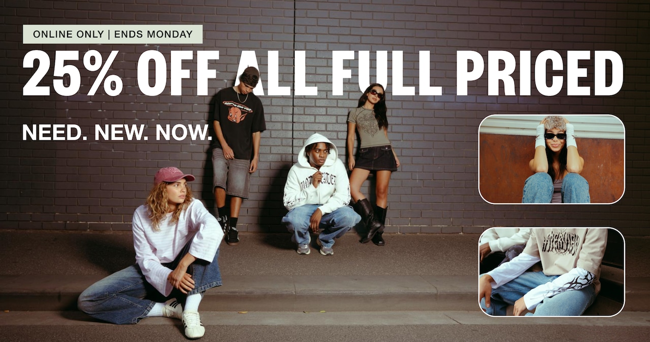 25% Off Full Price Selected Styles. Online Only.