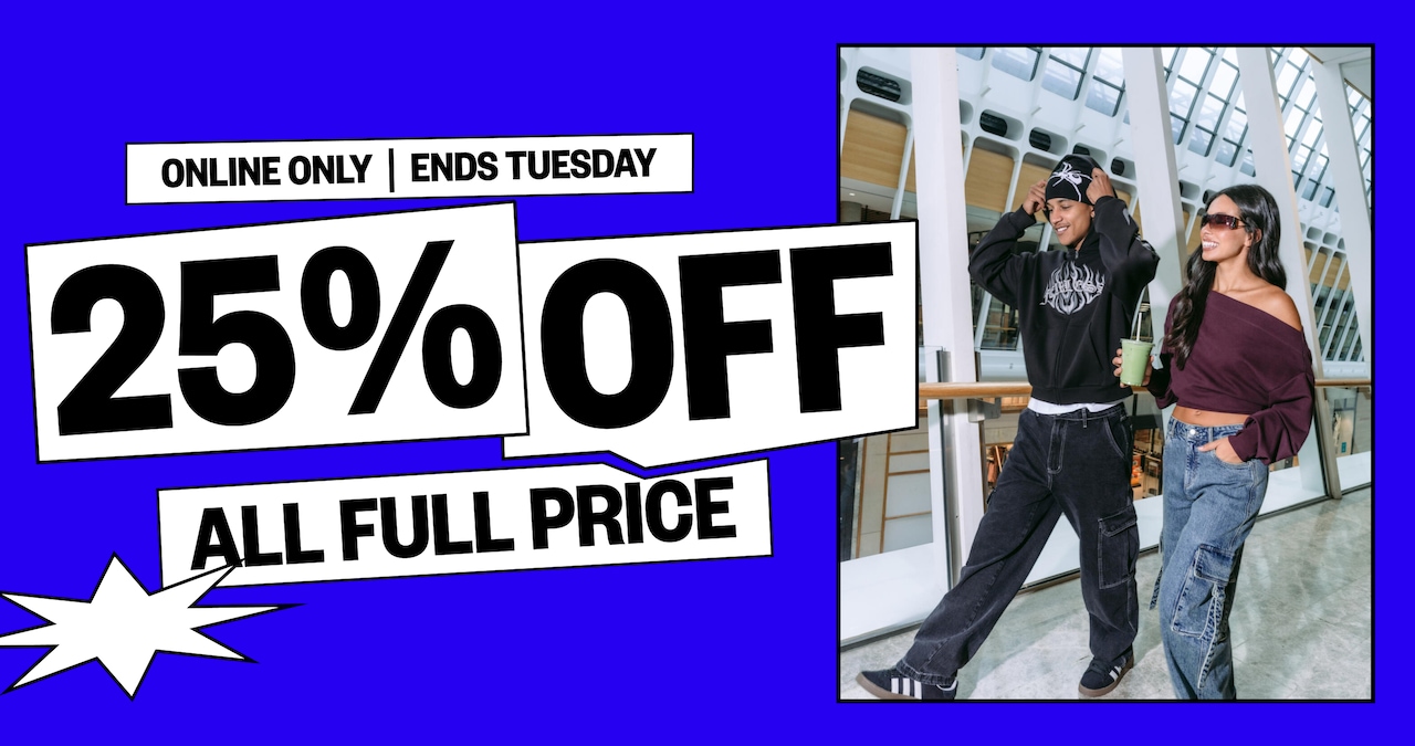 Online Only | Ends Tuesday. 25% Off All Full Price.