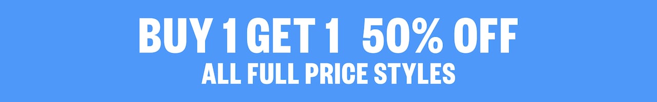 Buy 1 Get 1 50% Off All Full Price Styles