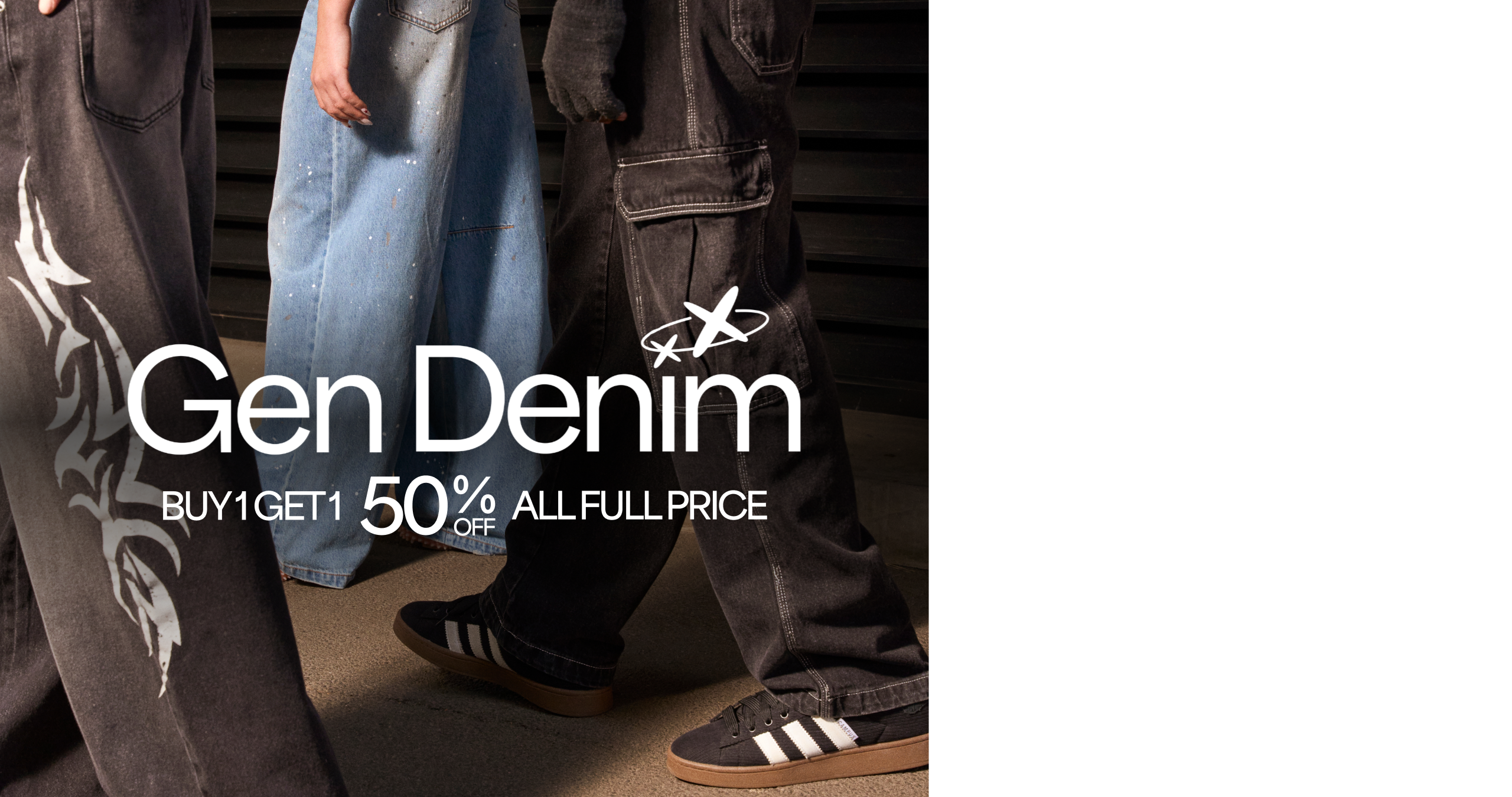 Gen Denim. Buy 1 Get 1 50% Off All Full Price