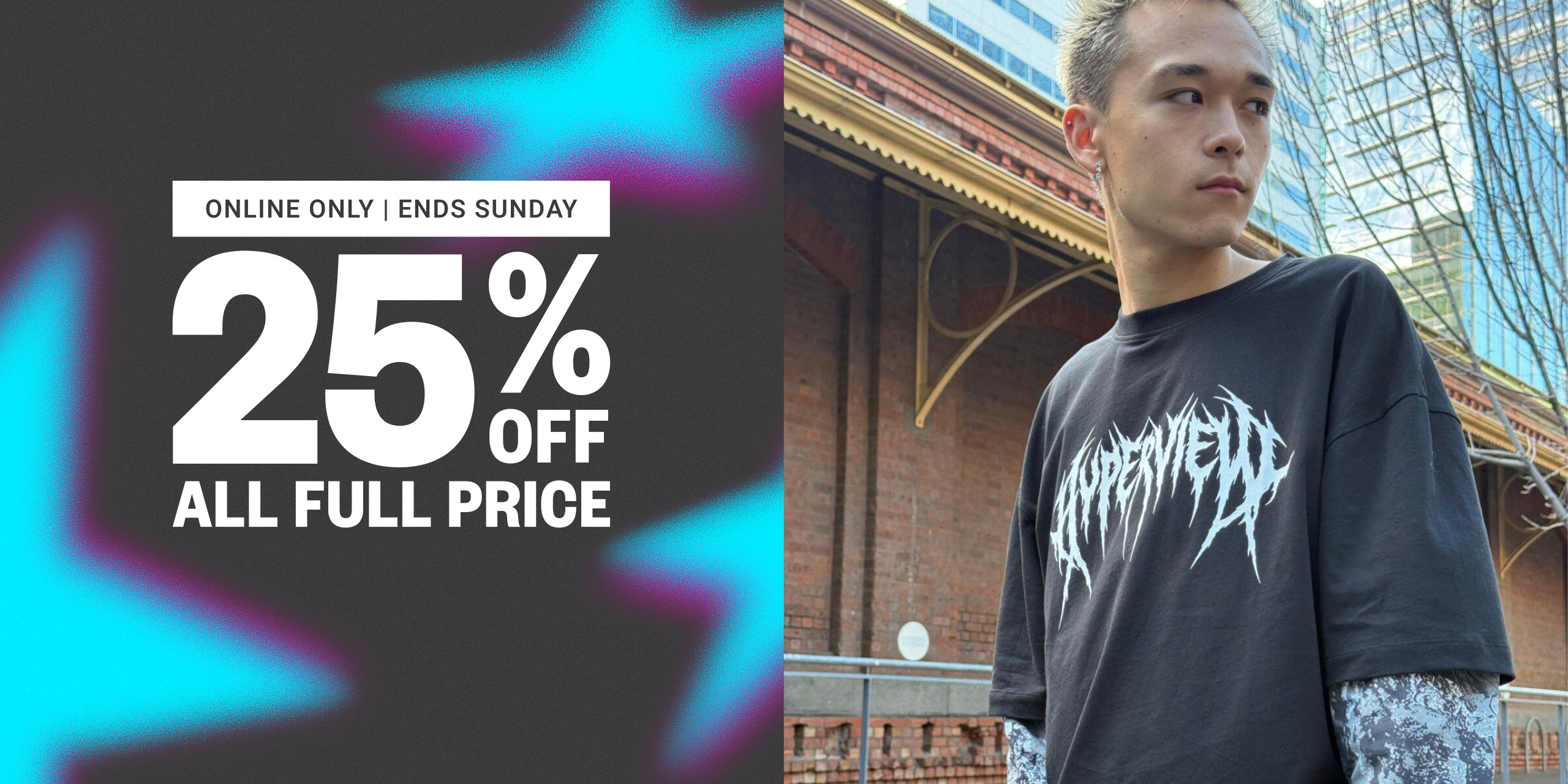 Online Only. Ends Sunday. 25% Off All Full Price