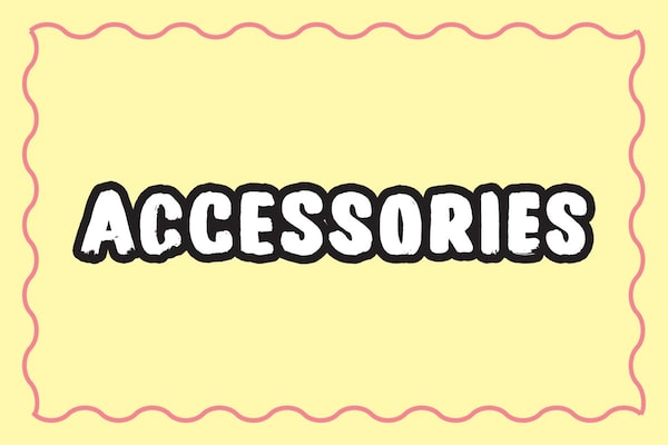 Accessories